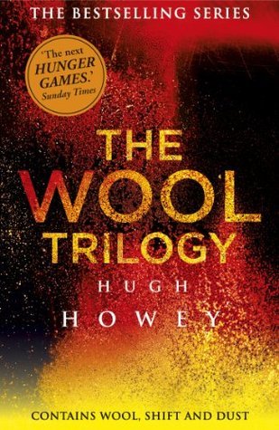 The cover of The Wool Trilogy by Hugh Howey: yellow letters on an obscured red and black background.
