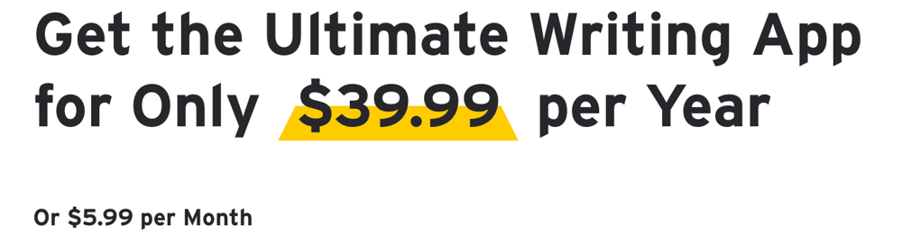 A screenshot from the Ulysses website that says "Get the ultimate writing app for only $39.99 per year or $5.99 per month."