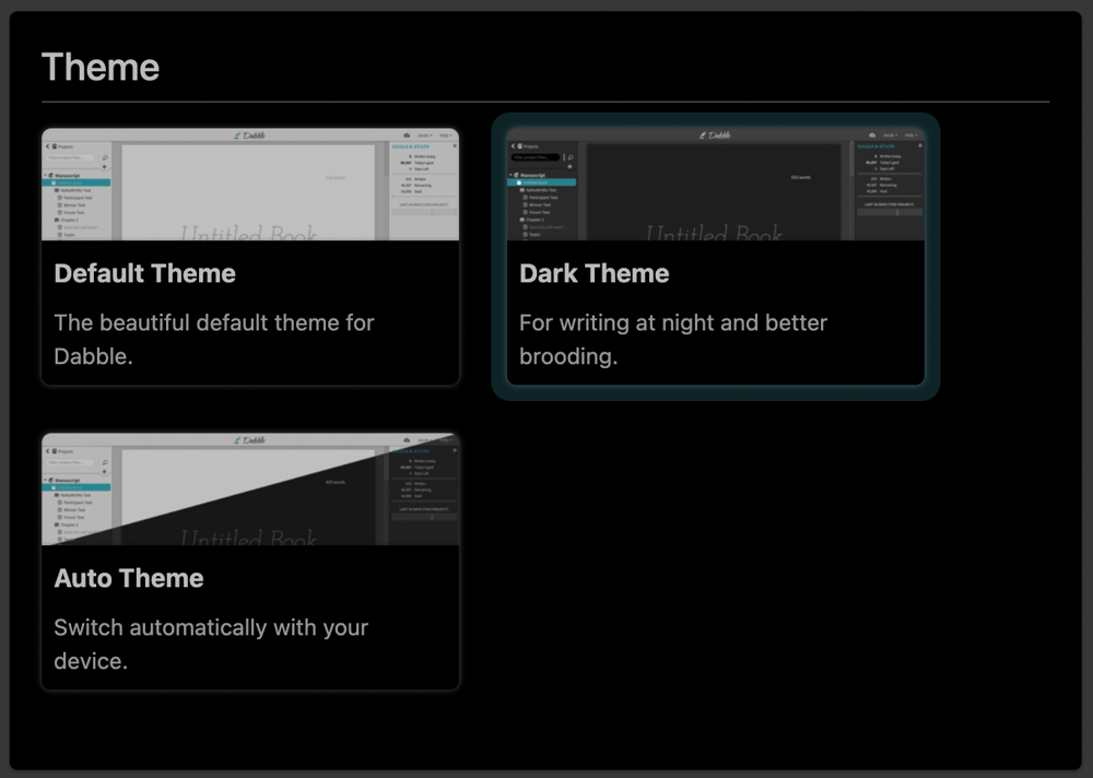 Screenshot of Dabble's default theme (white and gray), dark theme (white text on a black background), and auto theme (adjusts to default and dark according to your device's settings.)
