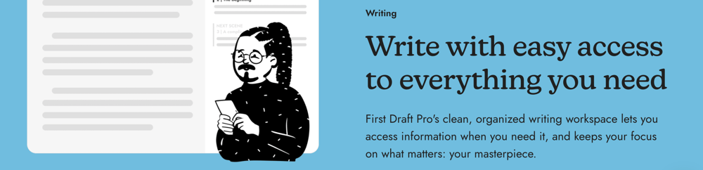 A screenshot from the First Draft Pro homepage saying "Write with easy access to everything you need."