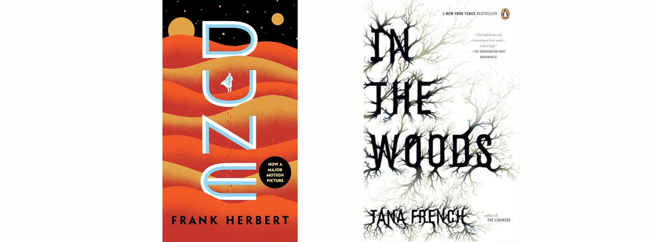 The book covers for Dune and In the Woods.